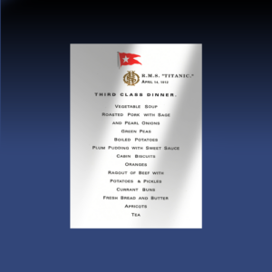 Menu du dîner 3ème classe – RMS Titanic (reproduction historique)