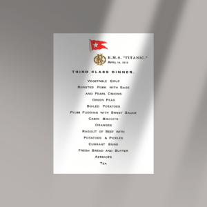 Menu du dîner 3ème classe – RMS Titanic (reproduction historique)